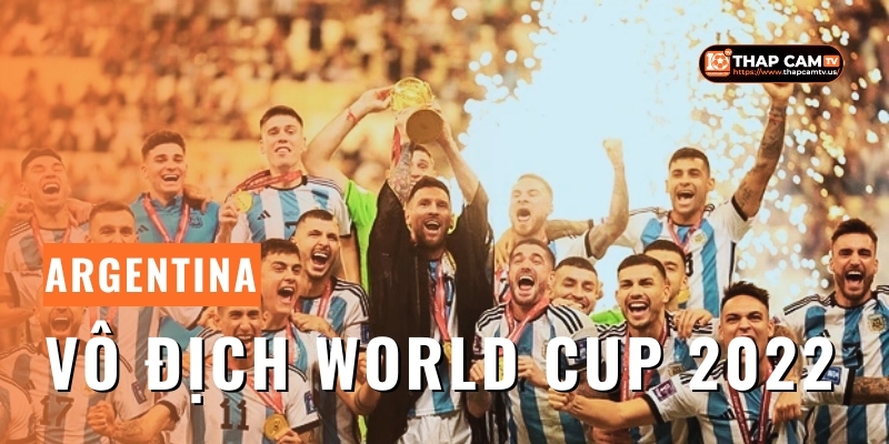 Argentina-Vo-Dich-World-Cup-2022